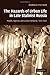 The Hazards of Urban Life in Late Stalinist Russia by Donald Filtzer