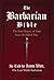 The Barbarian Bible : The T...