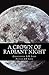A Crown of Radiant Night: The Seven Thunders of Heaven; Book I Volume I
