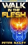 Walk in the Flesh