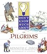 Don't Know Much About the Pilgrims: A History Quiz Book About Plymouth and Thanksgiving for Children (Ages 4-8)
