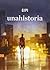 Unahistoria