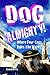 Dog Almighty!: The Sequel t...