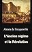 L’Ancien régime et la Révolution