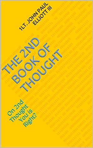 The Space Bible The 2nd Book of Thought Early Yes Us: What Thou Reprieve You Shall Recieve! (Kindle Edition)