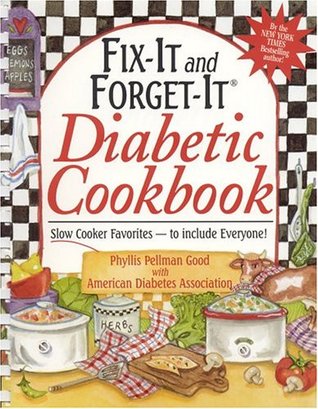 Fix It And Forget It Diabetic Cookbook By Phyllis Pellman Good