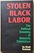Stolen Black Labor: The Pol...