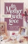 To Mother With Love