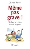 Même pas grave L'...
