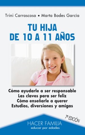 Tu hija de 10 a 11 años (Hacer Familia nº 28) (Spanish Edition)
