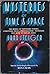 Mysteries of Time &amp; Space