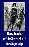 Hans Brinker, or ...
