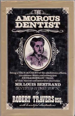 The amorous dentist: A true story