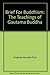 A Brief for Buddhism: The Teachings of Gautama Buddha
