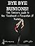 Bye Bye Bunions - The Dancers Guide to the Treatment and Prevention of Bunions (Perfect Form Physio Injury Reports Book 1)