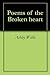 Poems of the Broken heart