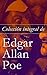 Colección integral de Edgar Allan Poe by Edgar Allan Poe