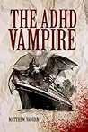 The ADHD Vampire