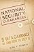 National Security Clearances: How to Get a Clearance and How to Keep It