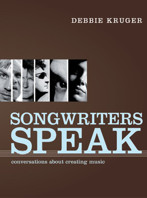 Songwriters Speak: Conversations about Creating Music