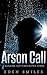 Arson Call