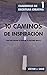 10 caminos de inspiración: para encontrar la idea de tu próximo relato (Cuadernos de Escritura Creativa nº 1) (Spanish Edition)