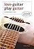 Love Guitar by Andy Read