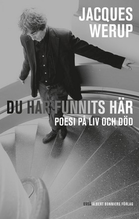Du har funnits här - Poesi på liv och död (Hardcover)