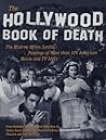 The Hollywood Book of Death  by James Robert Parish