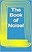 The Book of Noise!