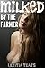 MILKED By The Farmer (HuCow Adult Nursing Erotica)