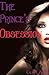 The Prince's Obsession (New Adult Romance) (Historical Romance) (The Royals Book 5)