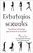 Estrategias Sexuales: Transformar tu Psicología para Disfrutar de tu Sexualidad (Spanish Edition)