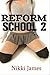 Reform School 2