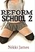 Reform School 2
