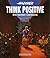 Think Positive: Die besten ...