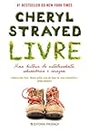Livre by Cheryl Strayed Livre by Cheryl Strayed