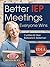Better IEP Meetings by Cynthia M. Herr