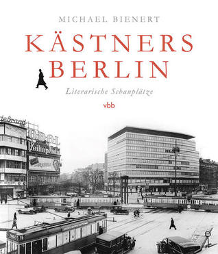Kästners Berlin (Hardcover)
