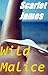 Wild Malice: Naked on Beach, No clothes, No boundaries, Nudist, Hidden Treasure (Longing to Seduce Book 2)