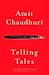 Telling Tales Selected Writings 1993-2013