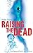 Raising the Dead by Phillip Finch