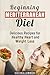 Beginning Mediterranean Diet: Delicious Recipes for Healthy Heart and Weight Loss (Healthy Eating & Weight Loss)