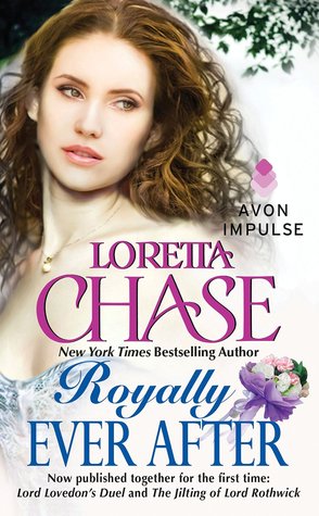 Royally Ever After: Two Beloved Regency Romance Novellas of Love, Honor, and Second Chances
