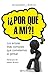 ¡¿Por qué a mí?!: Los errores más comunes que cometemos al pensar. Prólogo de Mario Bunge.