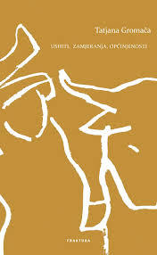 Ushiti, zamjeranja, opčinjenosti