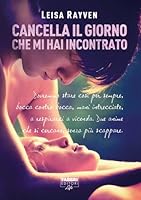 Cancella il giorno che mi hai incontrato (Starcrossed, #1)