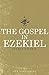 The Gospel In Ezekiel