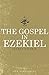 The Gospel In Ezekiel