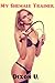 My Shemale Trainer (Submissive Male Pleasuring Beautiful Transsexual Dominatrix)